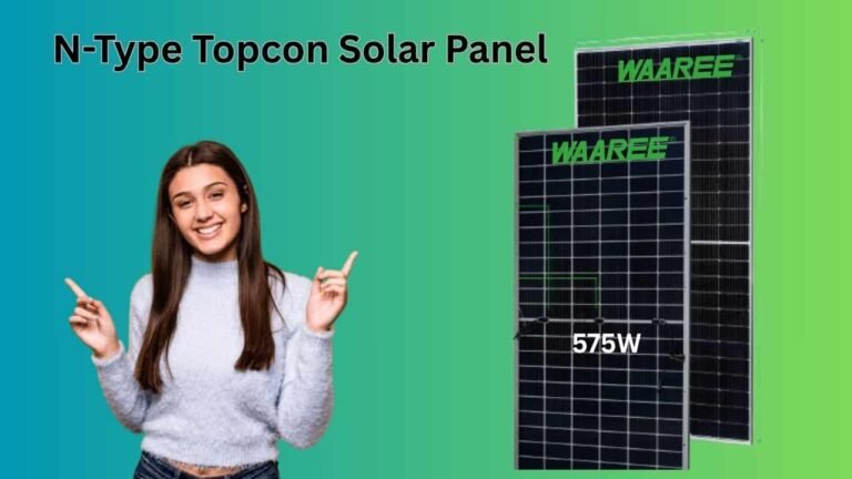 Waaree 575w N-Type Topcon Solar panel
